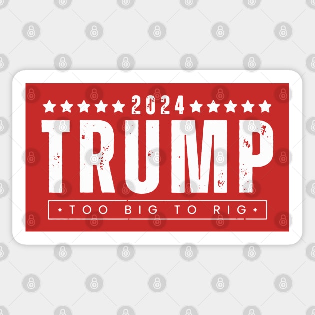 Vintage Trump 2024 Too Big To Rig Sticker by Etopix